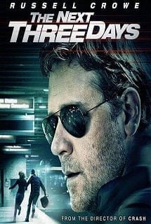 The Next Three Days (2010) แผนอัจฉริยะแหกด่านหนีนรก