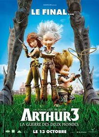 Arthur 3 The War Of The Two Worlds 2010 อาร์เธอร์ 3 ศึกสองพิภพมหัศจรรย์