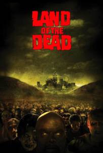 Land Of The Dead 2005 ดินแดนแห่งความตาย