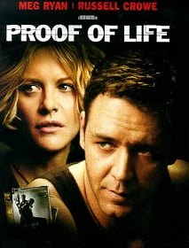 Proof of Life (2000) ยุทธการวิกฤตตัวประกันข้ามโลก