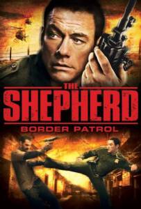 The Shepherd Border Patrol 2008 เดอะ เชพเพิร์ด ตำรวจโคตรระห่ำ
