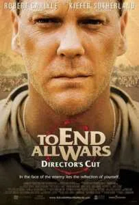 To End All Wars (2001) ค่ายนรกสะพานแม่น้ำแคว To End All Wars (2001) ค่ายนรกสะพานแม่น้ำแคว