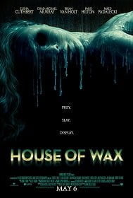 House of Wax 2005 บ้านหุ่นผี