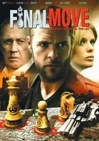 Final Move (2006) ล้มเกมฆาตกรรมรุกฆาต