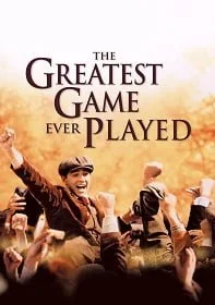 The Greatest Game Ever Played (2005) เกมยิ่งใหญ่…ชัยชนะเหนือความฝัน