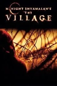 The Village (2004) หมู่บ้าน สาป สยอง The Village (2004) หมู่บ้าน สาป สยอง
