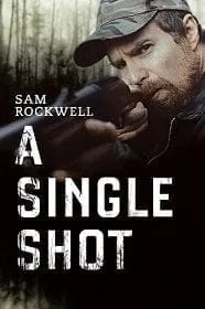 A Single Shot (2013) กระสุนเลือดพลิกเกมโหด