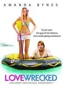 Love Wrecked (2005) แอบกั๊กรักติดเกาะ Love Wrecked (2005) แอบกั๊กรักติดเกาะ