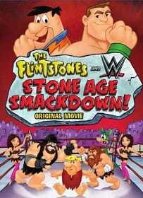 The Flintstones & WWE Stone Age Smackdown (2015) มนุษย์หินฟลินท์สโตน กับศึกสแมคดาวน์