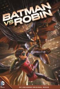 Batman vs Robin 2015 แบทแมน ปะทะ โรบิน