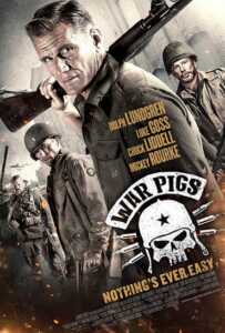 War Pigs (2015) พลระห่ำพันธุ์ลุยแหลก