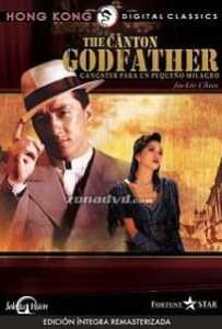 The Canton Godfather (1989) เจ้าพ่อกวางตุ้ง