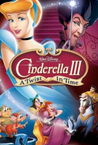 Cinderella 3 A Twist in Time 2007 ซินเดอเรลล่า 3 เวทมนตร์เปลี่ยนอดีต