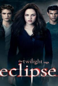 The Twilight 3 Saga: Eclipse (2010) แวมไพร์ ทไวไลท์ 3 อีคลิปส์