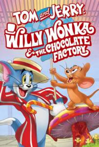 Tom and Jerry Willy Wonka and the Chocolate Factory 2017