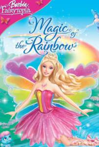 Barbie Fairytopia Magic of the Rainbow 2007 นางฟ้าบาร์บี้กับเวทมนตร์แห่งสายรุ้ง ภาค 10