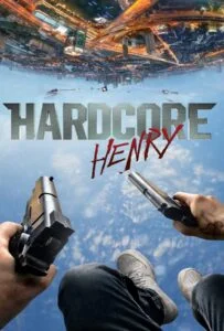 Hardcore Henry (2016) เฮนรี่ โคตรฮาร์ดคอร์