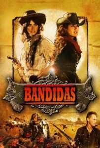 Bandidas (2006) บุษบามหาโจร