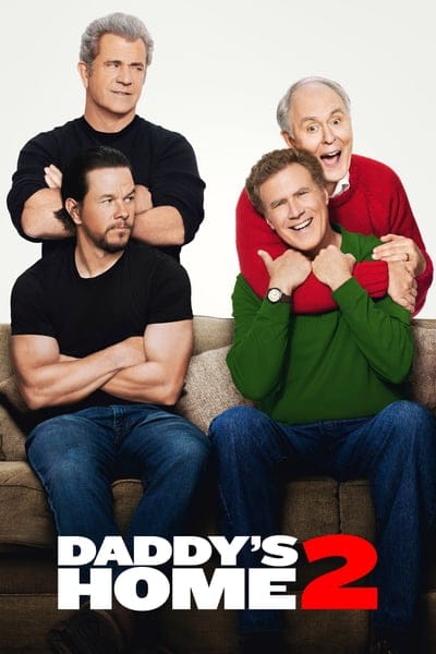 Daddy’s Home 2 (2017) สงครามป่วน (ตัว) พ่อสุดแสบคูณ 2