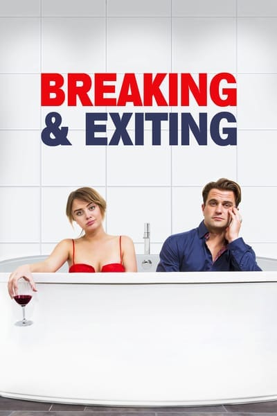 Breaking & Exiting (2018)