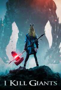 I Kill Giants (2017)