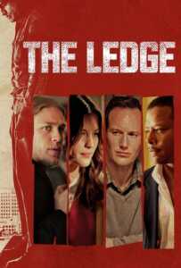 The Ledge (2011) เล่ห์กลลวงพิศวาส The Ledge (2011) เล่ห์กลลวงพิศวาส