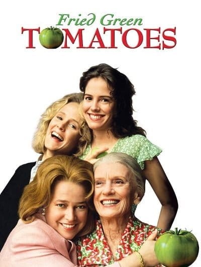 Fried Green Tomatoes (1991) มิตรภาพ หัวใจ และความทรงจำ