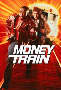 Money Train (1995) มันนี่เทรน คู่เดือดด่วนนรก