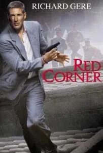 Red Corner (1997) เหนือกว่ารัก หักเหลี่ยมมังกร Red Corner (1997) เหนือกว่ารัก หักเหลี่ยมมังกร