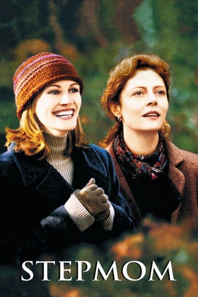 Stepmom (1998) สองสายใยหนึ่งนิรันดร์