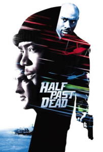 Half Past Dead (2002) ทุบนรกคุกมหาประลัย