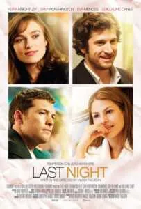 Last Night (2010) คืนสุดท้าย ขอปันใจให้รักเธอ Last Night (2010) คืนสุดท้าย ขอปันใจให้รักเธอ