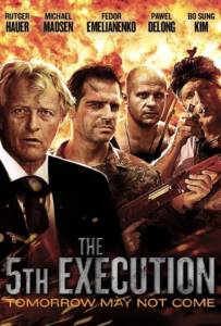 The 5th Execution (2010) ไฟว์เอ็คซ์คิวชั่น