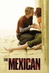 The Mexican (2001) เดอะ เม็กซิกัน พารักฝ่าควันปืน The Mexican (2001) เดอะ เม็กซิกัน พารักฝ่าควันปืน