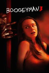 Boogeyman 3 (2008) ปลุกตำนานสัมผัสสยอง