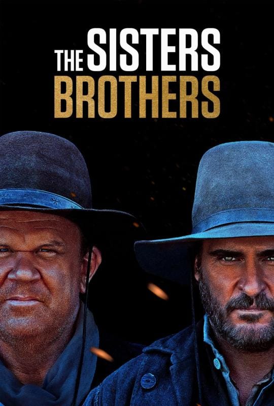 The Sisters Brothers (2018) พี่น้องนักฆ่า นามว่าซิสเตอร์