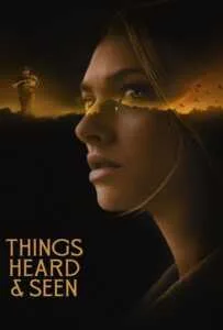 Things Heard & Seen (2021) แว่วเสียงวิญญาณหลอน Things Heard & Seen (2021) แว่วเสียงวิญญาณหลอน