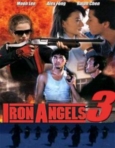 Angel III Iron Angels 3 Tin si hang dung III Moh lui mut yat 1989 เชือด เชือดนิ่มนิ่ม 3