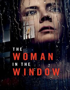 The Woman in the Window 2021 ส่องปมมรณะ