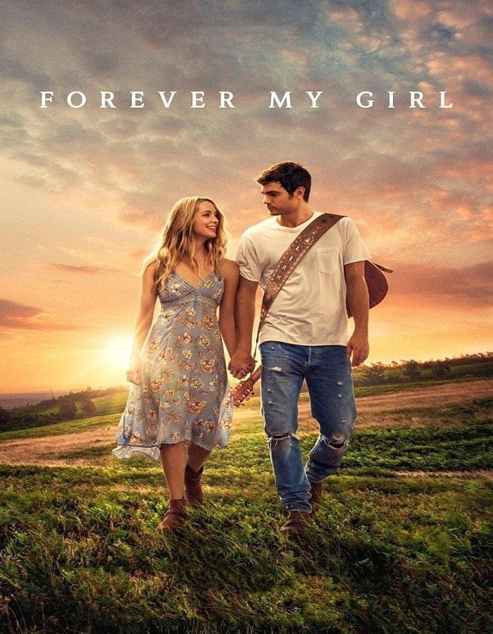 Forever My Girl (2018) เพลงจากใจ หัวใจไม่เคยลืมเธอ