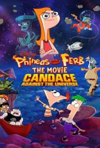 Phineas and Ferb the Movie Candace Against the Universe (2020)