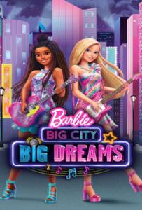 Barbie Big City Big Dreams 2021