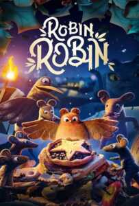 Robin Robin (2021) โรบิน หนูน้อยติดปีก