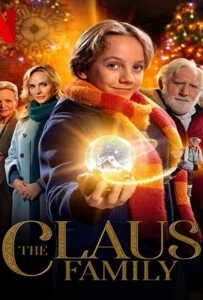 The Claus Family (2020) คริสต์มาสตระกูลคลอส The Claus Family (2020) คริสต์มาสตระกูลคลอส