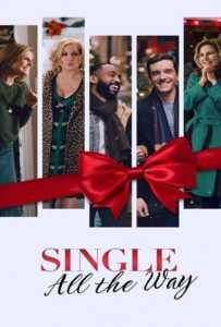 Single All the Way (2021) ซิงเกิ้ล ออล เดอะ เวย์