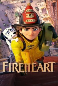 Fireheart (2022) สาวน้อยผจญ