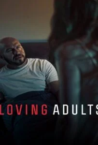 Loving Adults (2022) รักจนวันตาย
