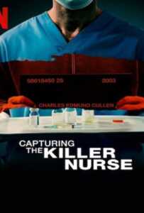 Capturing the Killer Nurse (2022) ตามจับพยาบาลฆาตกร