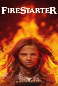 Firestarter (2022) หนูน้อยพลังเพลิง