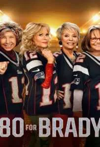 80 for Brady (2023) สาวใหญ่ใจแบรดดี้